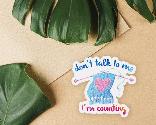Don't Talk to Me I'm Counting Sticker