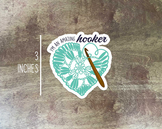 I'm an Amazing Hooker Sticker