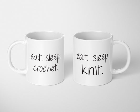 Eat, Sleep, Crochet (Knit, Quilt) Coffee Mug