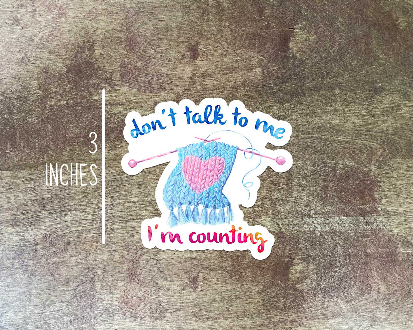 Don't Talk to Me I'm Counting Sticker