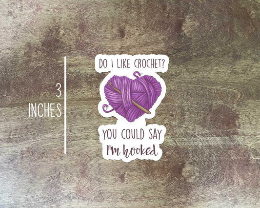 Do I like Crochet? Sticker