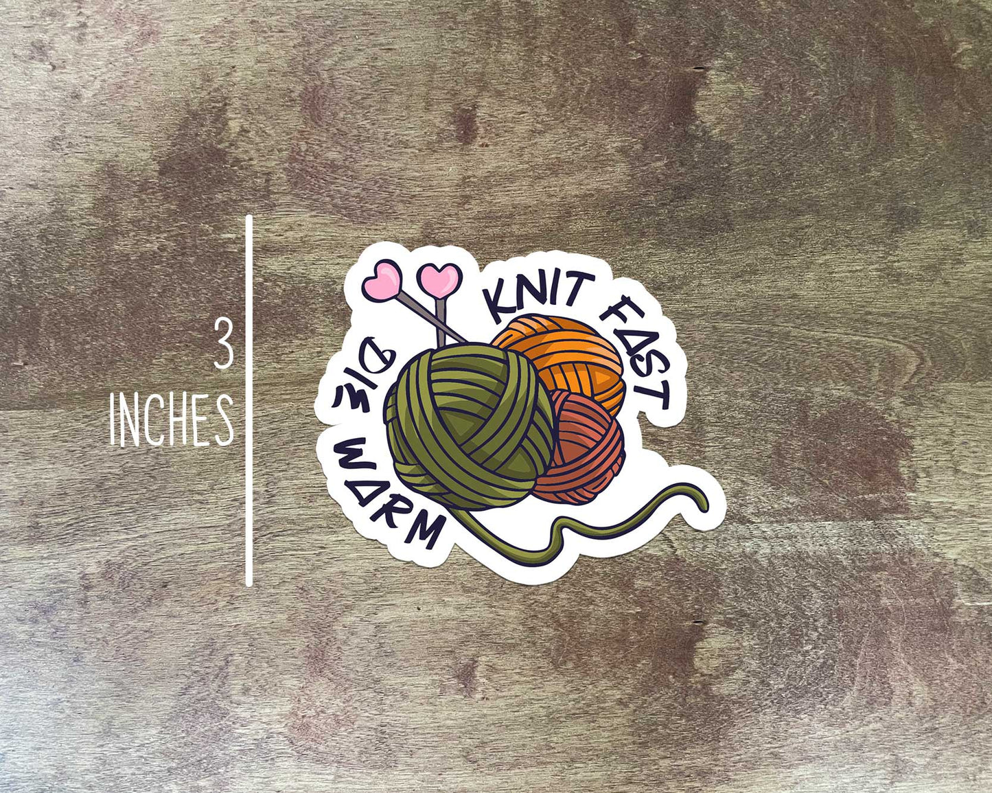 Knit Fast Die Warm Sticker