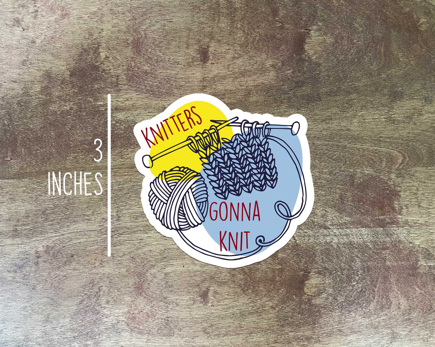Knitters Gonna Knit Sticker