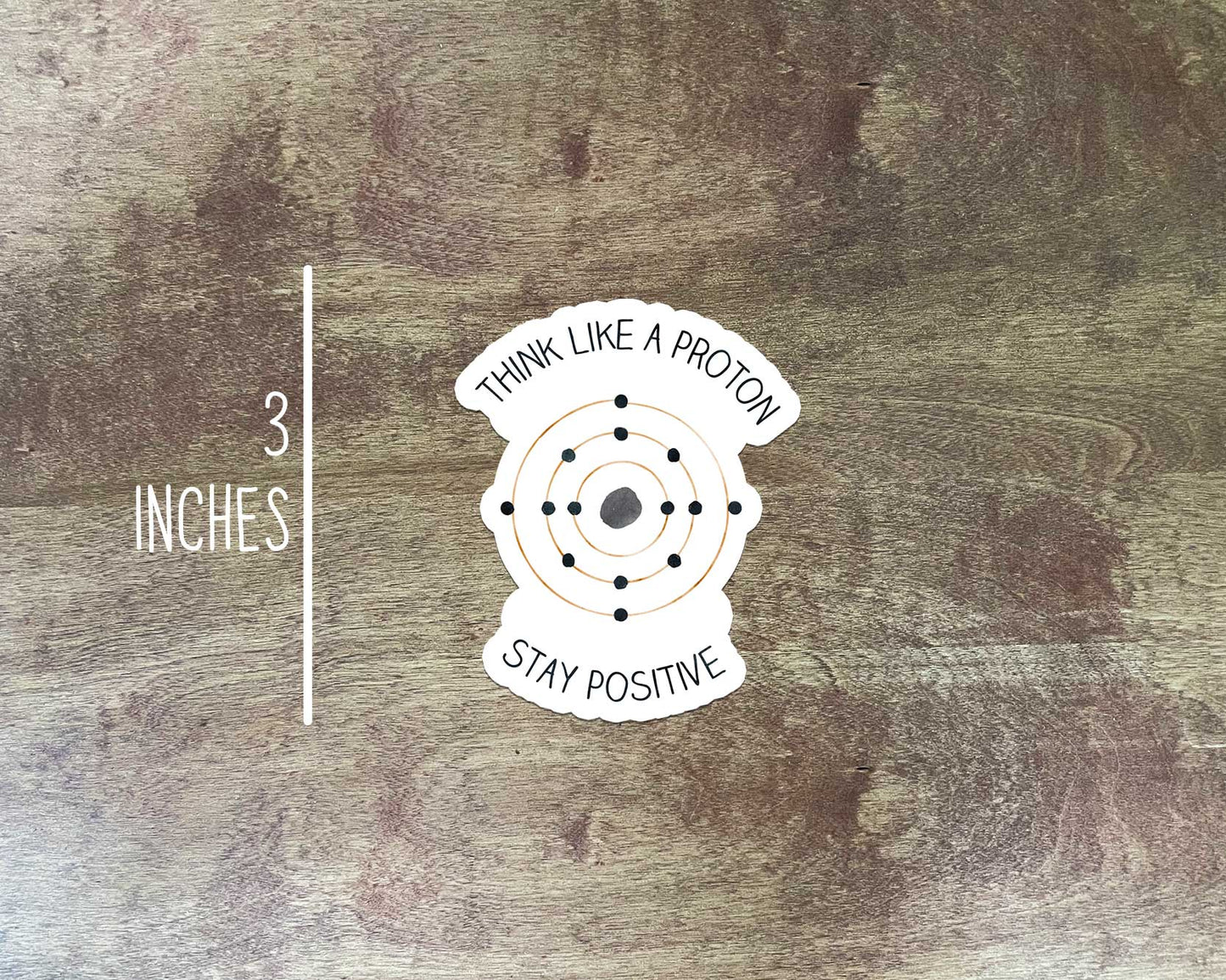 Think Like a Proton Sticker