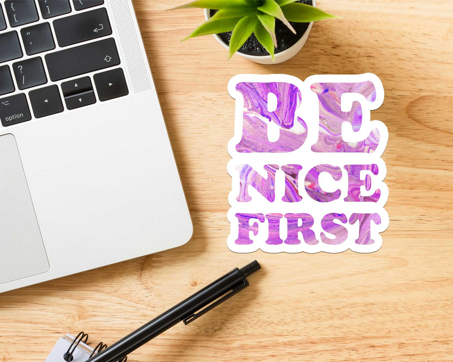 Be Nice First Sticker