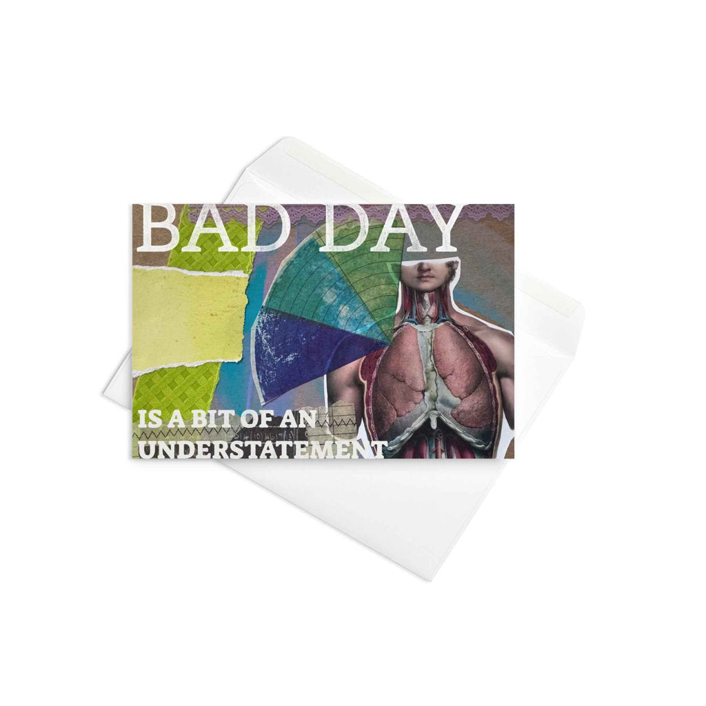 Bad Day is a Bit of an Understatement Card