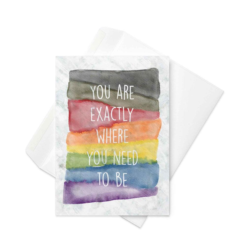 You are exactly where you need to be card