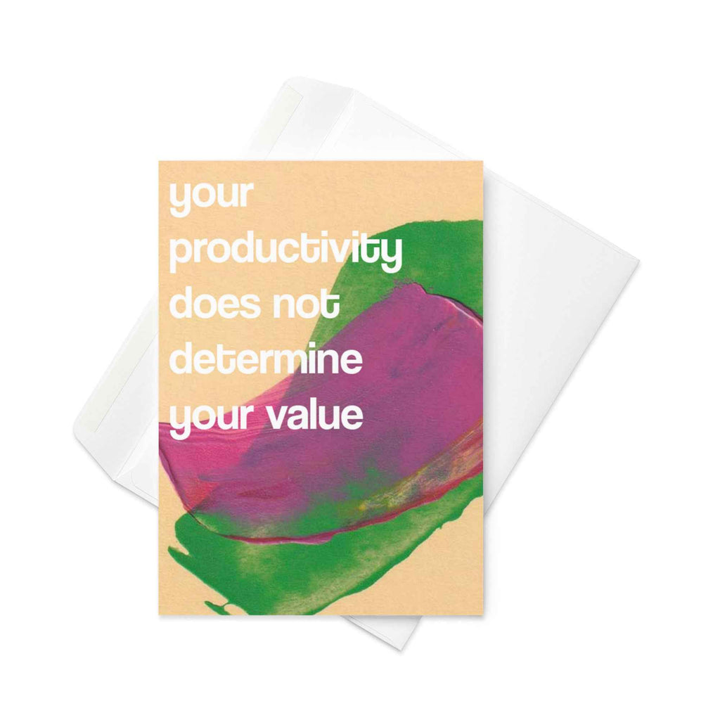 Your productivity does not determine your value Card