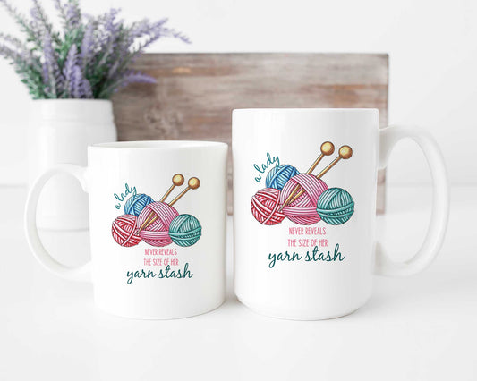 A Lady Never Reveals The Size of Her Yarn Stash Mug