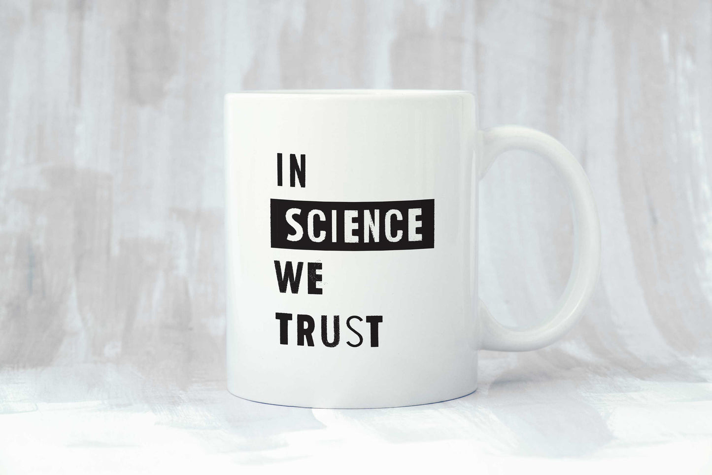 In Science We Trust Coffee Mug