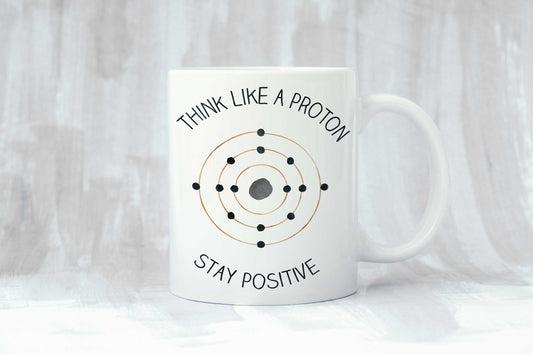 Think Like a Proton Coffee Mug