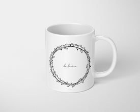 Be Fierce Coffee Mug