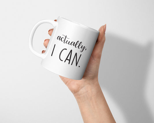 Actually, I Can Coffee Mug