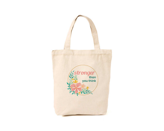 Stronger than you Think Tote Bag
