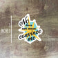 No Does Not Mean Convince Me Sticker